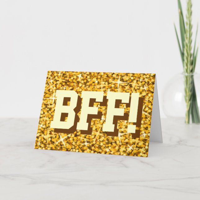 Glitz "Gold" 'BFF!' Happy Birthday greetings card (Front)