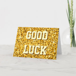 Glitz "Gold" 'Good Luck' card