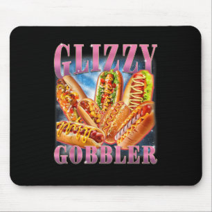 Glizzy Gobbler Meme Funny Hilarious Hot Dog Glizzy Mouse Mat