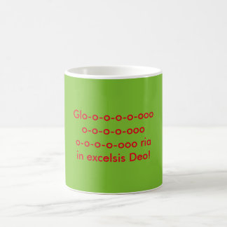 Glo-o-o-o-o-ooo, o-o-o-o-ooo, o-o-o-o-ooo ria coffee mug