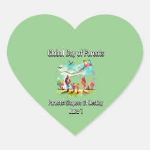 Global Day of Parents: Shapers of Our Destiny Heart Sticker