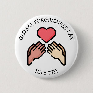 Global Forgiveness Day July 7th 6 Cm Round Badge