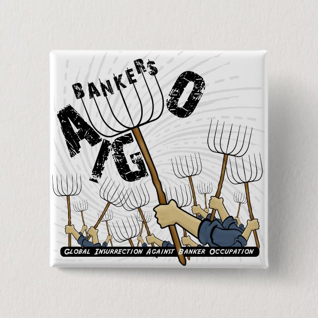 Global Insurrection Against Banker Occupation 15 Cm Square Badge (Front)