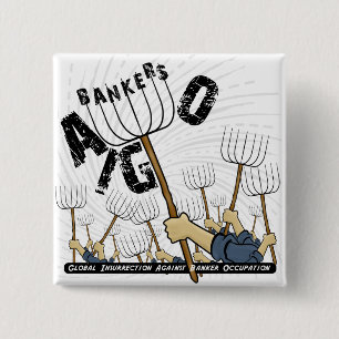 Global Insurrection Against Banker Occupation 15 Cm Square Badge