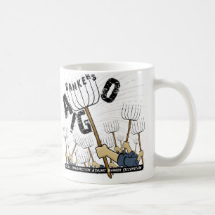 Global Insurrection Against Banker Occupation Coffee Mug