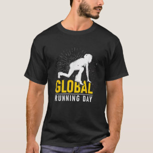 Global Running Day Gift for Runner Workout Run Fri T-Shirt