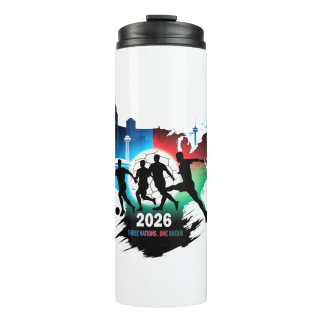 Global Soccer 2026 Three Nations. One Dream.  Thermal Tumbler (Front)