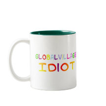 Global Village Idiot