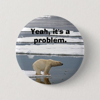 Global Warming 6 Cm Round Badge
