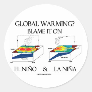 Global Warming? Blame It On El Niño and La Niña Classic Round Sticker