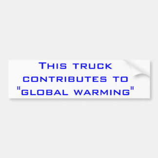 Global warming bumper sticker