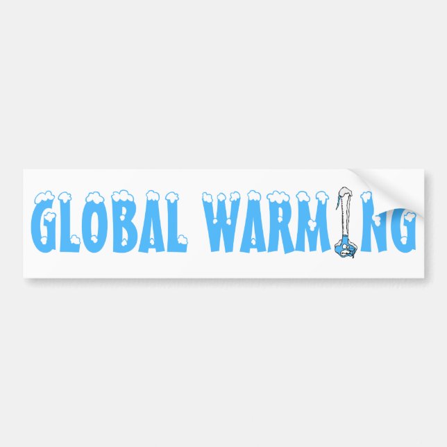 Global Warming Bumper Sticker (Front)