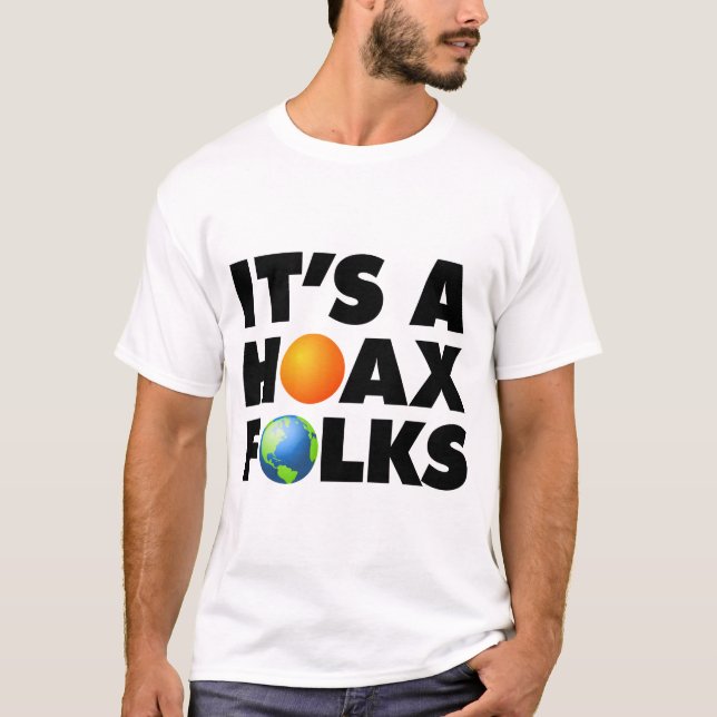 Global Warming Climate Change Hoax Earth Sun T-Shirt (Front)
