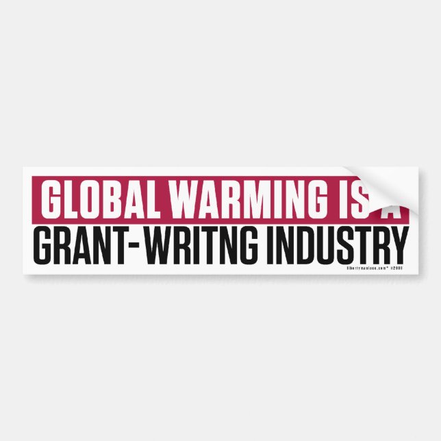 Global Warming Grant-Writing Bumper Sticker (Front)