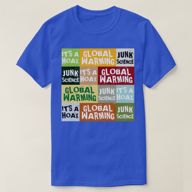 Global Warming Hoax T-Shirt (Design Front)