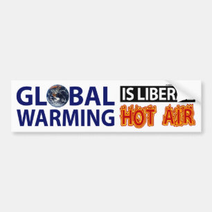 Global Warming is Liberal Hot Air Bumper Sticker