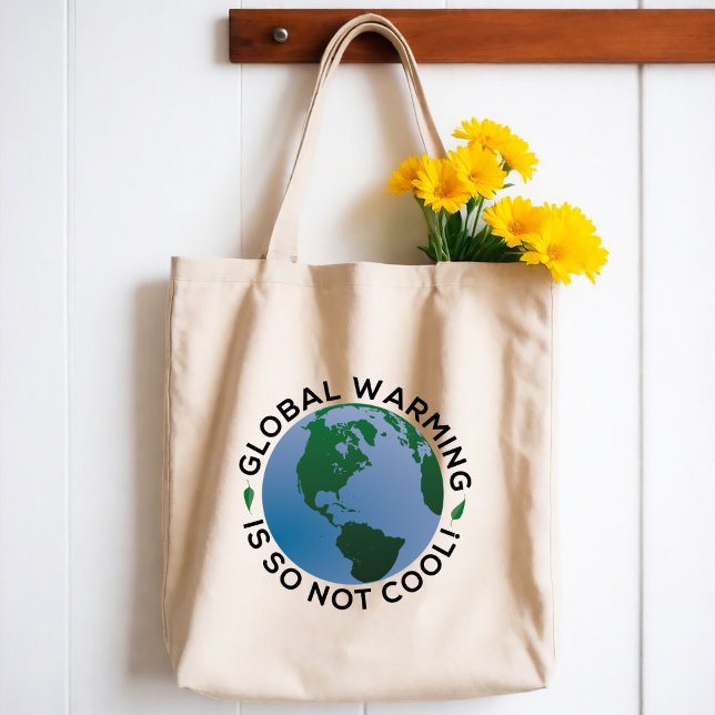 Global Warming Is So Not Cool Tote Bag (Creator Uploaded)