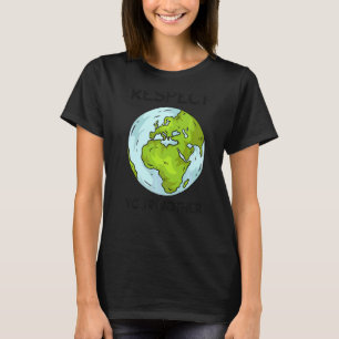 Global Warming Planet Climate Change Earth Respect T-Shirt