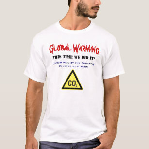 Global Warming T-Shirt