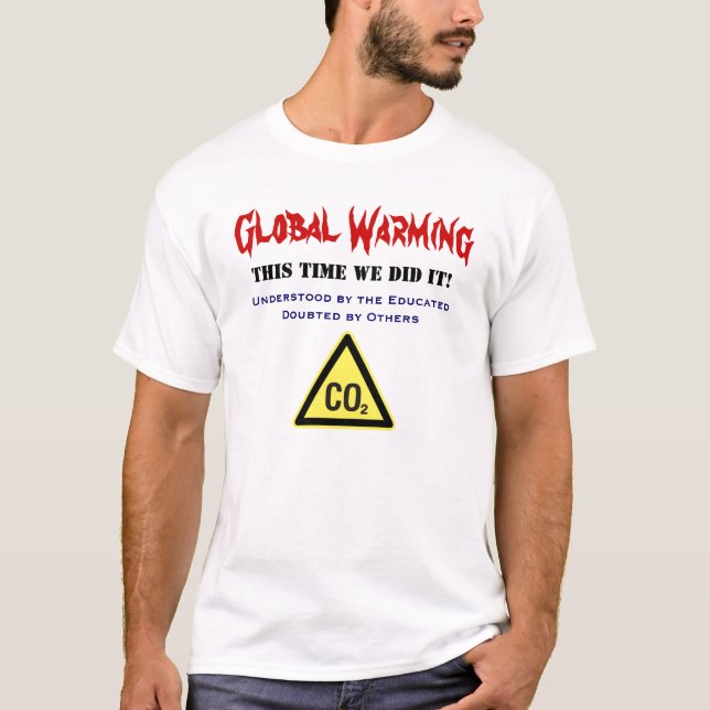 Global Warming T-Shirt (Front)