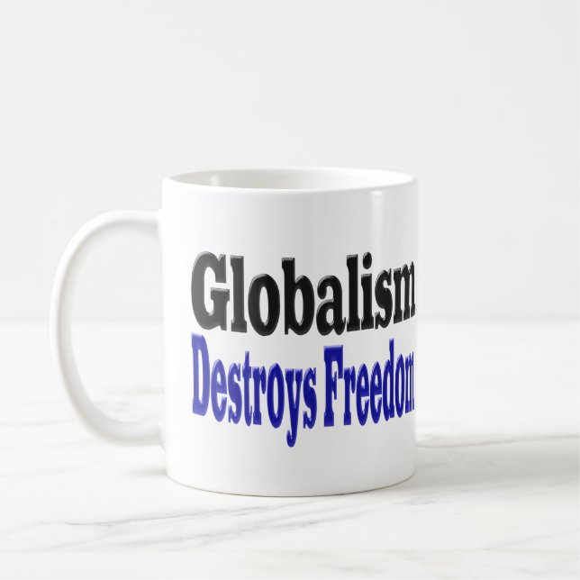 Globalism Destroys Freedom Coffee Mug (Left)