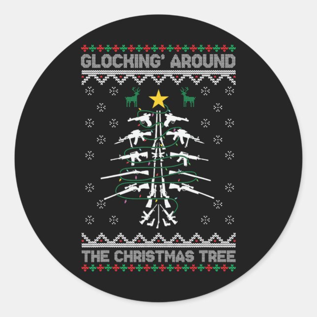 Glocking Around The Christmas Tree Ugly Christmas  Classic Round Sticker (Front)