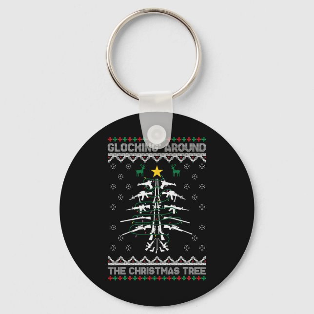 Glocking Around The Christmas Tree Ugly Christmas  Key Ring (Front)