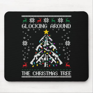 Glocking Around The Christmas Tree Ugly Christmas  Mouse Mat