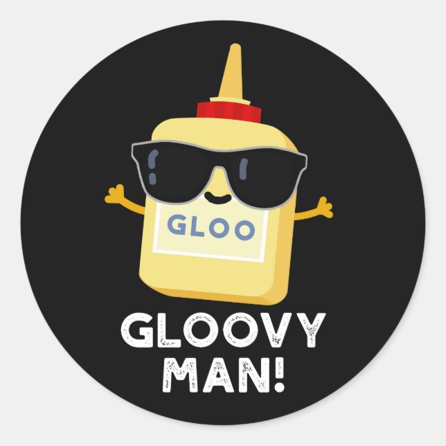 Gloovy Man Funny Super Glue Pun Dark BG Classic Round Sticker (Front)