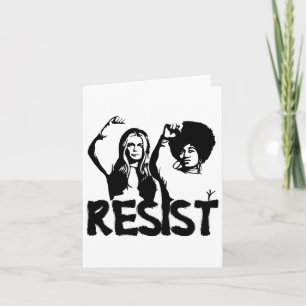 Gloria Steinem And Dorothy Pitman Hughes Resist  Card