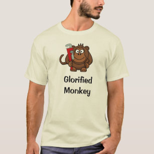 Glorified Monkey T-Shirt