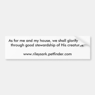 glorify God through good stewardship of animals Bumper Sticker
