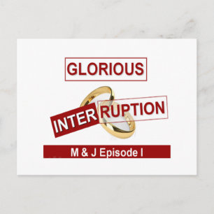 Glorious Interruption: A Golden Beginning Postcard