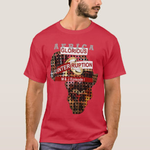 Glorious Interruption: A Golden Beginning T-Shirt