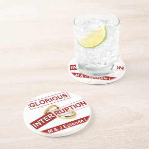 Glorious Interruption Nice Day Better Night  gifts Coaster