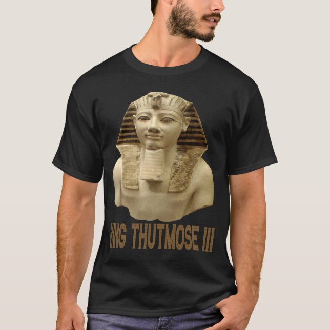 Glorious King Thutmose III Pharaoh of old Egypt Xm T-Shirt (Front)
