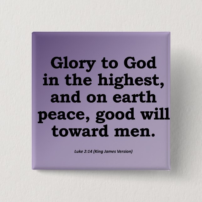 Glory to God on High Christmas Luke 2:14 15 Cm Square Badge (Front)