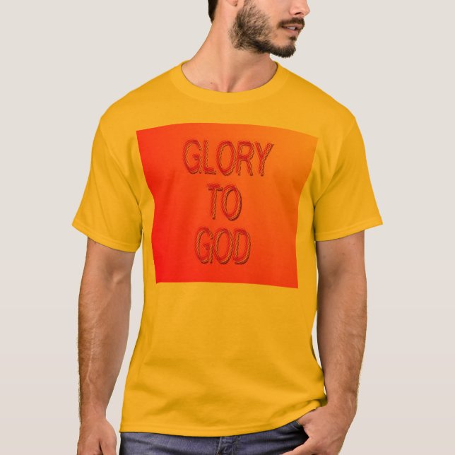 Glory to God T-Shirt (Front)