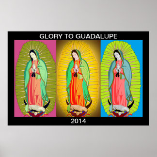 GLORY TO GUADALUPE 2014 POSTER