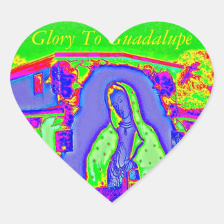 Glory To Guadalupe Heart Sticker