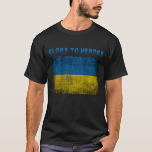 Glory to heroes, stand with Ukraine T-Shirt