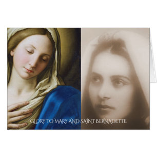 GLORY TO MARY AND SAINT BERNADETTE