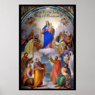 Glory To Our Lady, Help of Christians Poster
