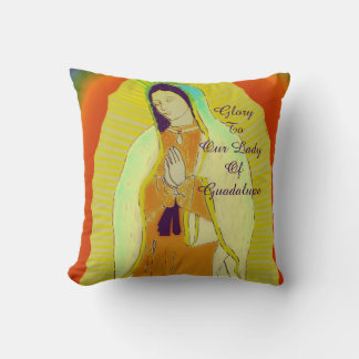 Glory To Our Lady Of Guadalupe Cushion