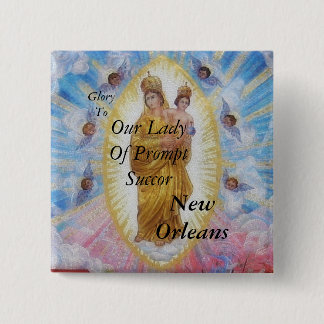 Glory To Our Lady Of Prompt Succour 15 Cm Square Badge