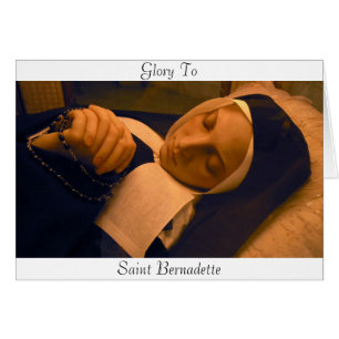 GLORY TO SAINT BERNADETTE