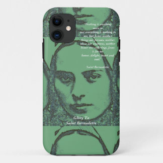 Glory To Saint Bernadette iPhone 11 Case