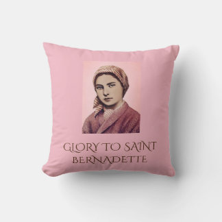 GLORY TO SAINT BERNADETTE CUSHION