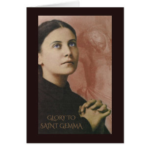 GLORY TO SAINT GEMMA