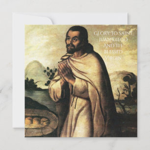 Glory to Saint Juan Diego and the Blessed Virgin Holiday Card